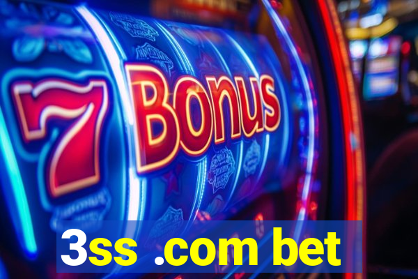 3ss .com bet